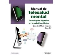 Manual de telesalud mental: Tecnologías digitales en la práctica clínica (Psicología)