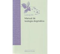 Manual de teología dogmática (Biblioteca Herder)