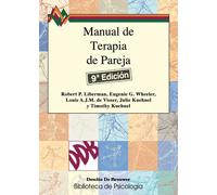 Manual de terapia de pareja. Un enfoque positivo para ayudar a las relaciones | Robert Paul Liberman