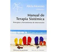 Manual de Terapia Sistémica: Principios y herramientas de intervención (Biblioteca de Psicología) de Blanca Armijo Núñez (6 oct 2014) Tapa blanda