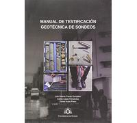 MANUAL DE TESTIFICACION GEOTECNICA DE SONDEOS (SIN COLECCION)