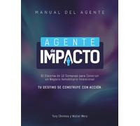 Manual de trabajo "AGENTE DE IMPACTO": Cuaderno de implementación del sistema de 12 semanas