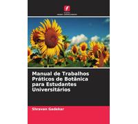 Manual de Trabalhos Práticos de Botânica para Estudantes Universitários