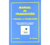 Manual De Traduccion: Textos Traducidos Y Comentados (ingles-espa Ñol)