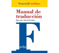 Manual de traducción francés-castellano: Frances-Castellano (TEORIA Y PRACTICA DE LA TRADUCCION)