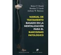 Manual de tratamiento basado en la mentalización para el narcisismo patológico
