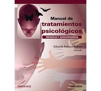 Manual de tratamientos psicológicos: Infancia y adolescencia (Psicología)