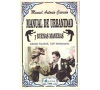 Manual De Urbanidad Y Buenas Maneras (edicion Facsimil 120º Aniversari