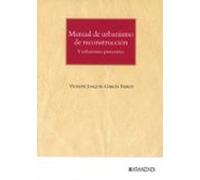 Manual De Urbanismo De Reconstrucción (y Urbanismo Preventivo)