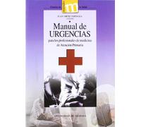 Manual de urgencias para los profesionales de Medicina de atención primaria (Ciencias de la Salud)