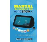 Manual De Usuario Del Echo Show 5 (ebook)