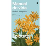 Manual de vida (Pasajes escogidos) | Epicteto , Paloma Ortiz García