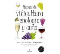 Manual De Viticultura Enologia Y Cata