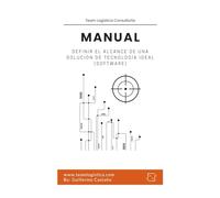 MANUAL: Definir el Alcance de una Solución de Tecnología Ideal (Software)