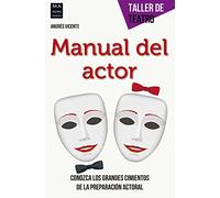 Manual del actor (TALLER DE TEATRO)