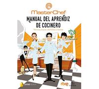 Manual del aprendiz de cocinero: Técnicas, trucos, utensilios y recetas (Espasa Gastronomía)