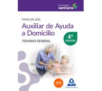Manual del Auxiliar de Ayuda a Domicilio. Temario general | Carmen Rosa Junquera Velasco