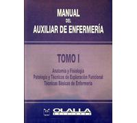 Manual Del Auxiliar de Enfermeria. Tomo I