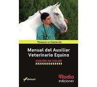 Manual del Auxiliar Veterinario Equino (Color)