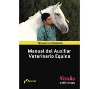 Manual del Auxiliar Veterinario Equino (SIN COLECCION)