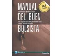 Manual del buen bolsista. Todo lo que necesitas saber para actuar en bolsa como un verdadero profesional | José Antonio Fernández Hódar