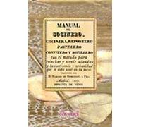 Manual del cocinero, cocinera, repostero, pastelero, confitero y botillero (Gastronomía)