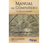 Manual Del Compañero: La Masoneria Revelada