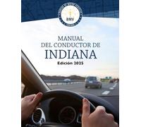 Manual Del Conductor De Indiana: Edición 2025