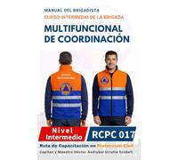MANUAL DEL CURSO INTERMEDIO DE LA BRIGADA MULTIFUNCIONAL DE COORDINACIÓN PARA BRIGADISTAS: Versión Económica · Blanco y Negro · Papel Sustentable ... DE BRIGADISTAS DE PROTECCIÓN CIVIL)