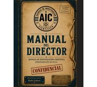 MANUAL DEL DIRECTOR. PROGRAMACIÓN DE AULA: AGENCIA DE INVESTIGACIÓN CIENTÍFICA.