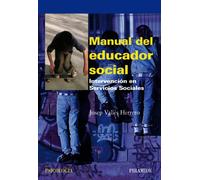 Manual del educador social: Intervención en los Servicios Sociales (Psicología)