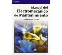 Manual del electromecánico de mantenimiento (Electricidad y Electrónica)