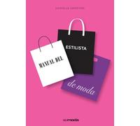 Manual del estilista de moda (GGmoda) – Gustavo Gili, SL