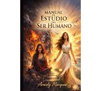 Manual Del Estudio del Ser Humano