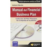 Manual del financial business plan: Confección del Plan Financiero de la empresa en la práctica (SIN COLECCION)