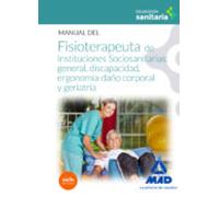 Manual Del Fisioterapeuta De Instituciones Sociosanitarias: General Di