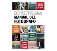 Manual del fotógrafo: Equipo, técnica, visión (SIN COLECCION)
