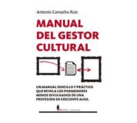 Manual del Gestor Cultural | Antonio Camacho Ruiz