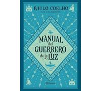 Manual del guerrero de la luz (Biblioteca Paulo Coelho)