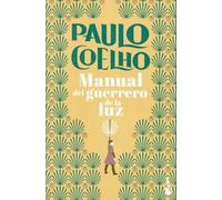 Manual del guerrero de la luz (Biblioteca Bolsillo Paulo Coelho)