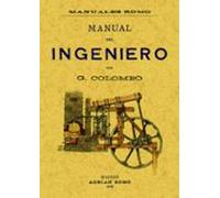Manual Del Ingeniero (ed. Facsimil De La Obra De 1908)