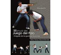 Manual del juego del palo : el legado de los guerreros guanches (SIN COLECCION)