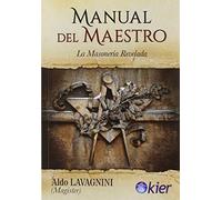 Manual del Maestro: La Masonería Revelada (SIN COLECCION)