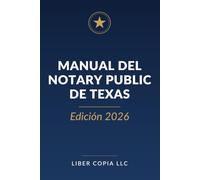 Manual del Notary Public de Texas: Edición 2026: 3 (Texas Notary Public Handbook)