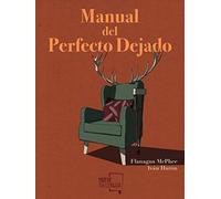 Manual del perfecto dejado (Cuentos)