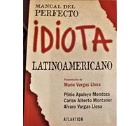 Manual Del Perfecto Idiota Latinoamericano [Second 2nd Edition]