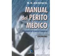 Manual del perito médico: Fundamentos técnicos y jurídicos (SIN COLECCION)