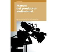 Manual del productor audiovisual: 176 (Manuales)