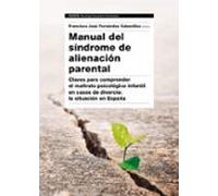 manual del sindrome de alienacion parental: clave para comprender el m