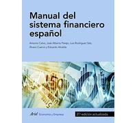 Manual del sistema financiero español: 27.ª edición actualizada (ECONOMIA Y EMPRESA)